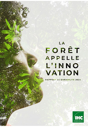 La foret appelle l innovation INTERHOLCO Rapport de durabilite 2024